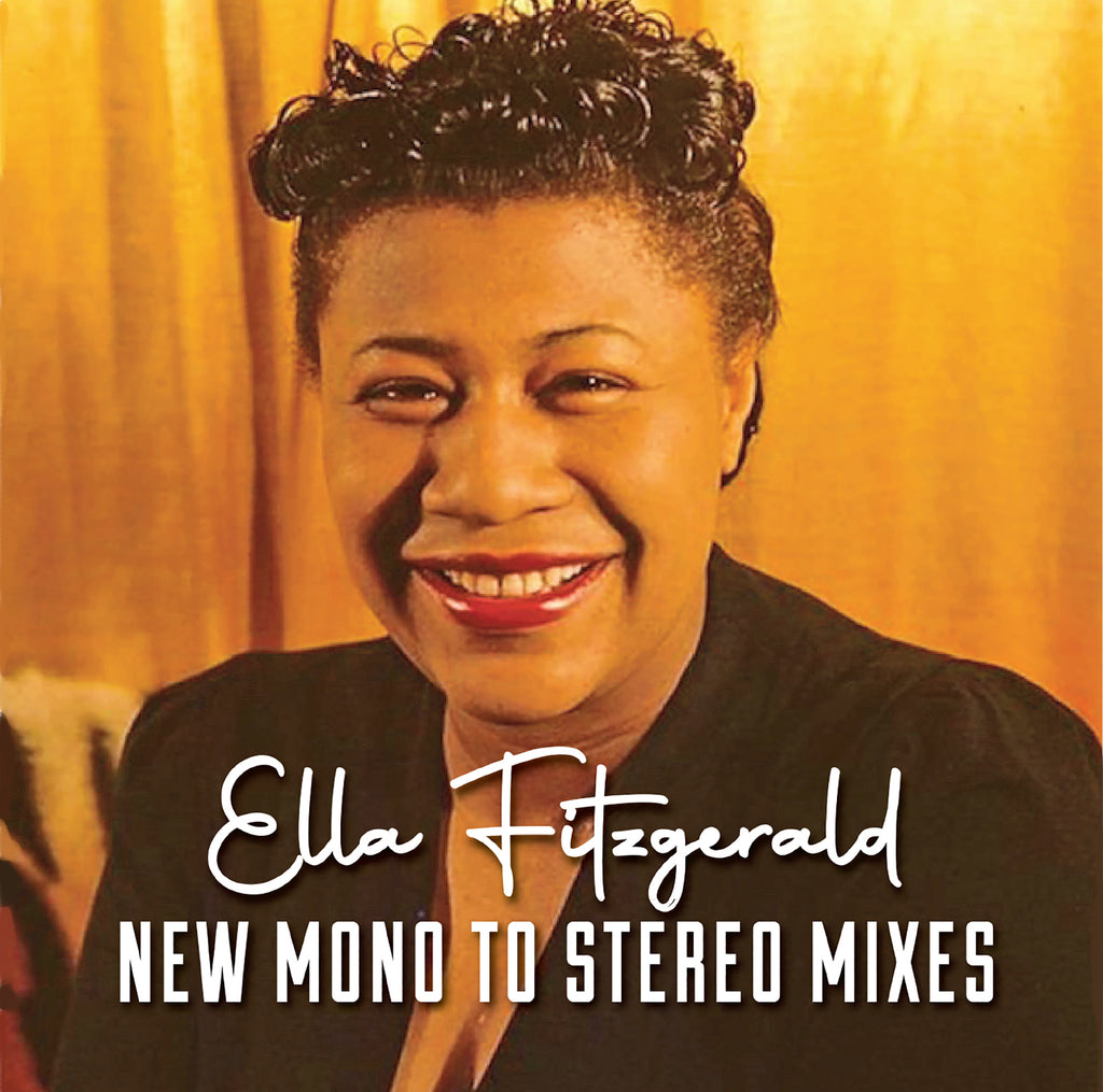 ELLA FITZGERALD NEW MONO TO STEREO MIXES