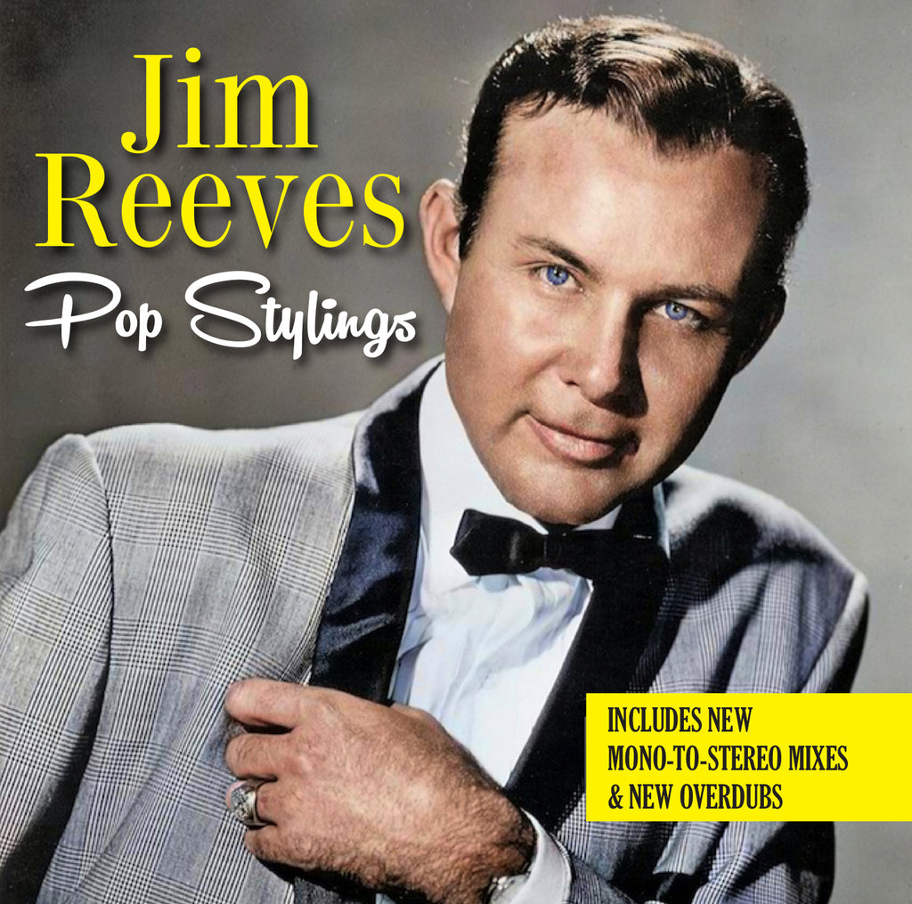 JIM REEVES POP STYLINGS (New mono-to-stereo mixes & new overdubs)