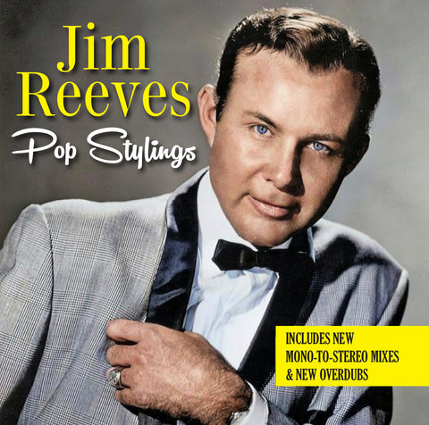 JIM REEVES POP STYLINGS (New mono-to-stereo mixes & new overdubs)