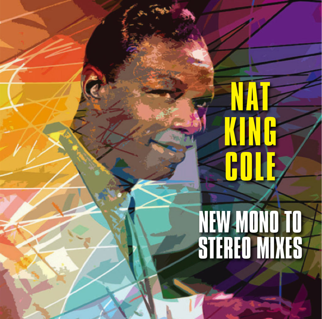 NAT KING COLE NEW MONO TO STEREO MIXES