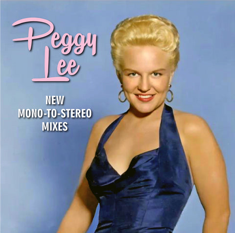 PEGGY LEE NEW MONO TO STEREO MIXES