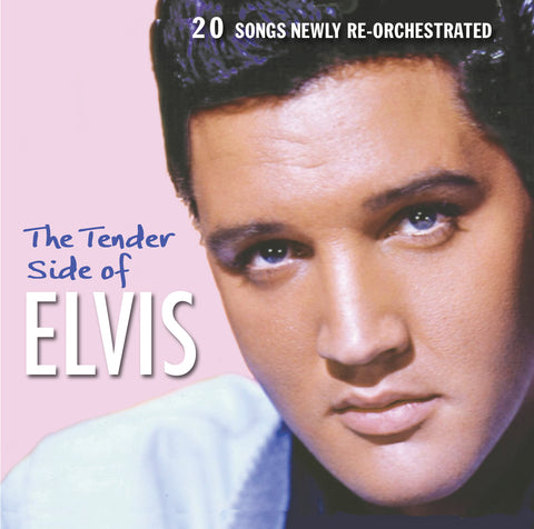 "THE TENDER SIDE OF ELVIS"