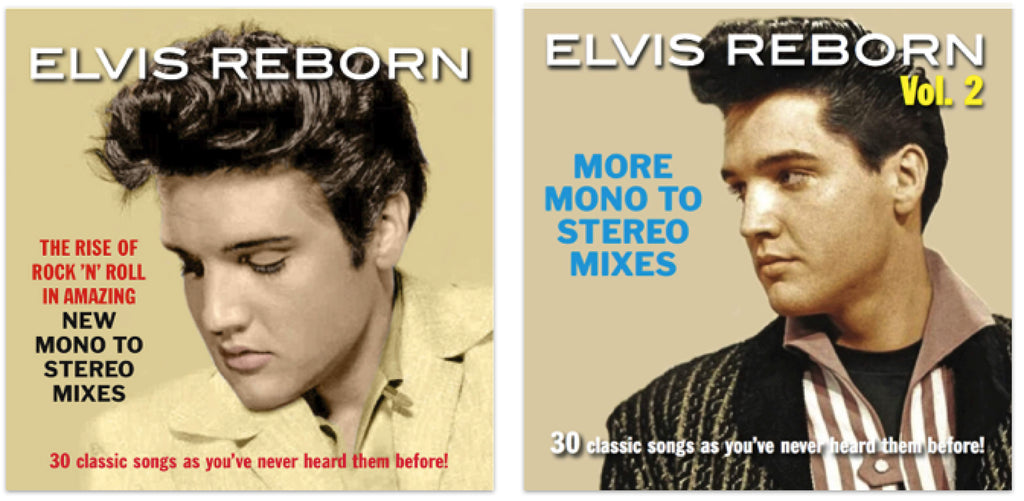 ELVIS REBORN VOLs. 1 & 2 New Mono-to-Stereo Mixes