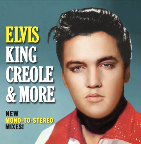 ELVIS KING CREOLE & MORE New Mono to Stereo Mixes