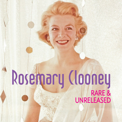 "ROSEMARY CLOONEY RARE & UNRELEASED"