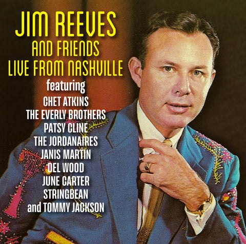 JIM REEVES AND FRIENDS LIVE FROM NASHVILLE