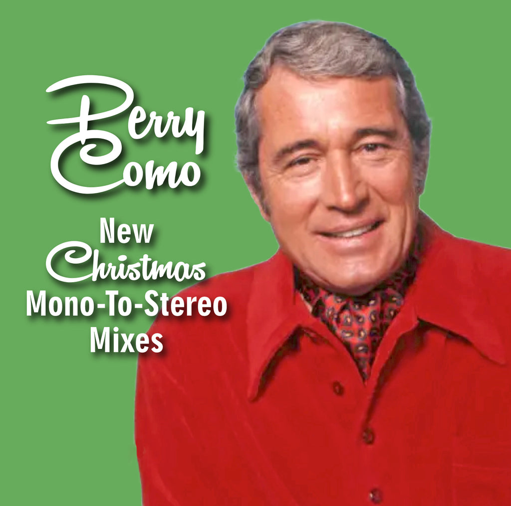 PERRY COMO NEW CHRISTMAS MONO-TO-STEREO MIXES
