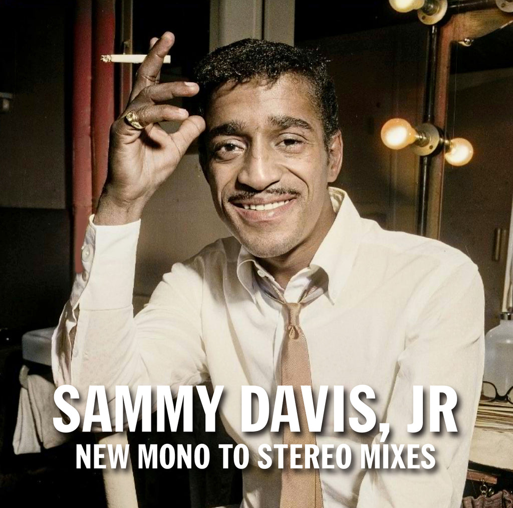 SAMMY DAVIS JR. NEW MONO-TO-STEREO MIXES