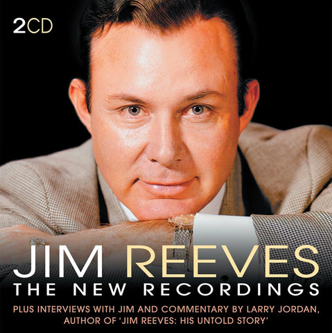 JIM REEVES: THE NEW RECORDINGS (2 CDs, 144-minute documentary)