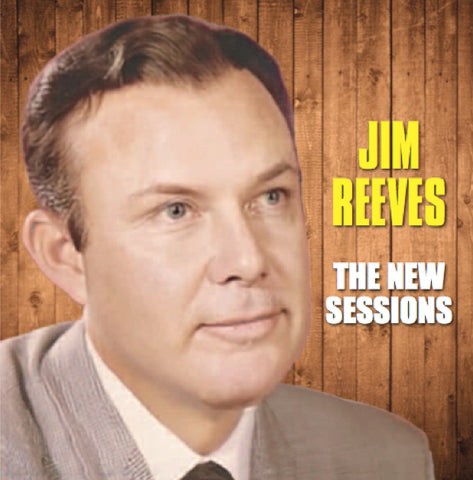 JIM REEVES THE NEW SESSIONS