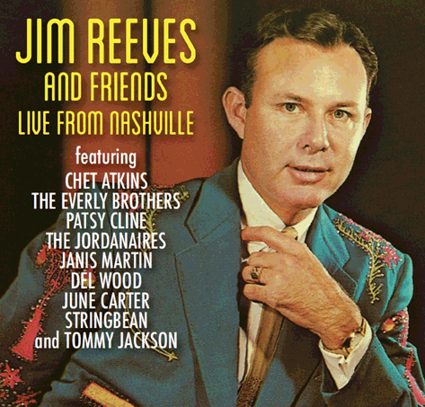 "JIM REEVES & FRIENDS: LIVE FROM NASHVILLE"