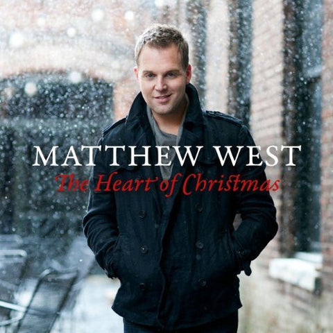 MATTHEW WEST'S THE HEART OF CHRISTMAS