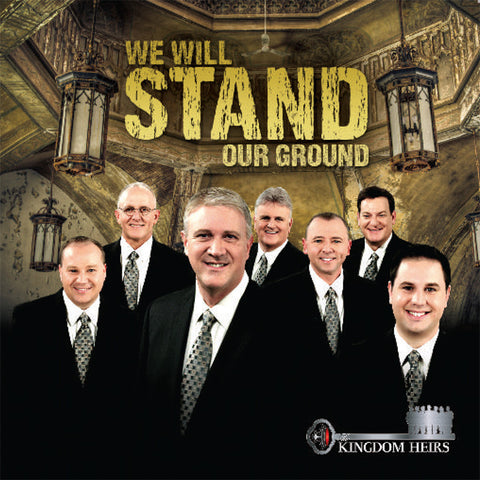 "KINGDOM HEIRS: WE WILL STAND OUR GROUND"